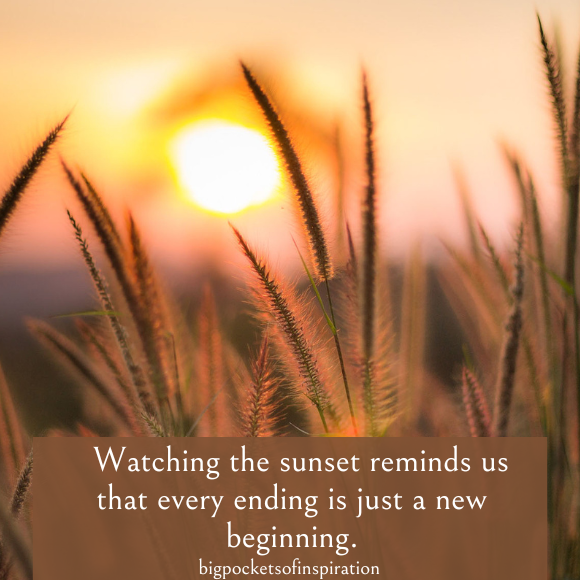 sunset quote
sunset picture
sunset image
sunset quotes for life
sunset quotes